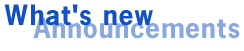 What's new - Announcements
